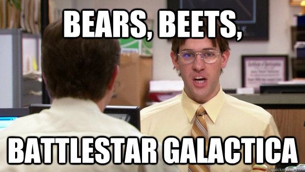 bears beets battlestar galatica