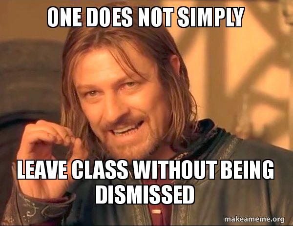 class dismissed meme